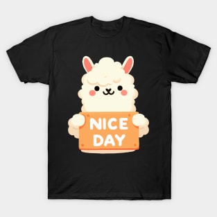 Cute Alpaca's Greeting. Alpaca says "NICE DAY" T-Shirt T-Shirt